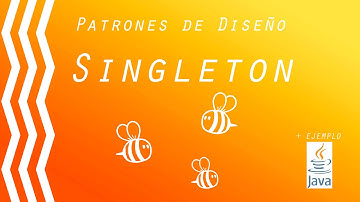 Singleton - Patrones de Diseño + Ejemplo en JAVA