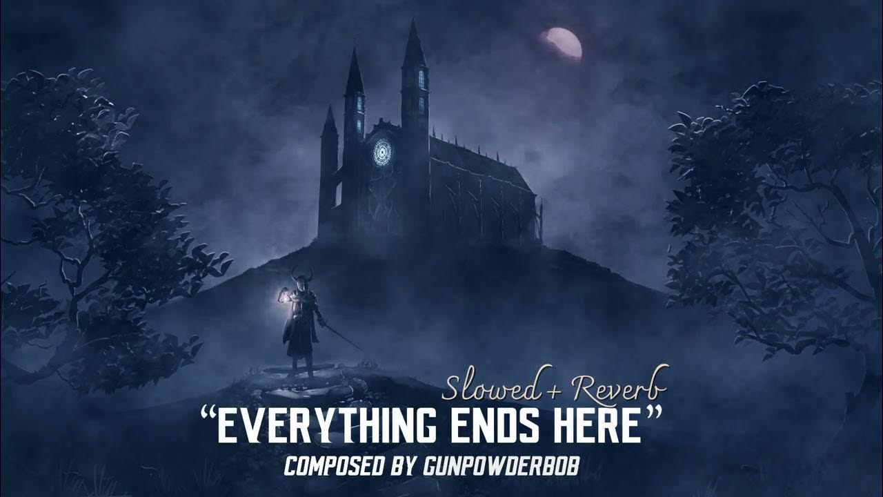 Gunpowderbob - Everything Ends Here (Slowed + Reverb) Gunpowderbob - Everything Ends Here (Slowed + Reverb)