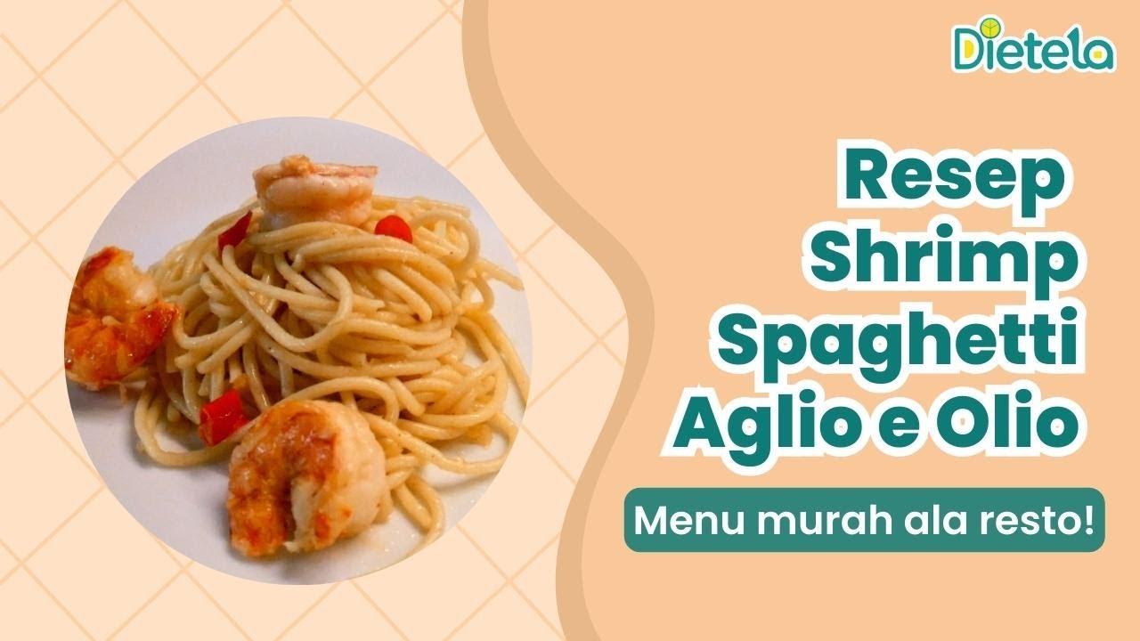 Resep Shrimp Spaghetti Aglio e Olio. Menu ala resto mewah tapi harga