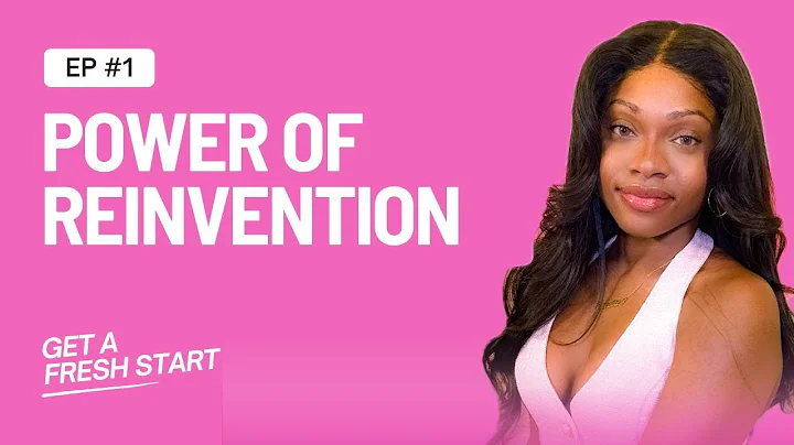 Reinvention: The Power Of A Fresh Start
