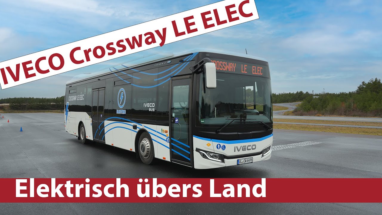 Elektrisch mit dem Überlandbus - Der Iveco Crossway LE Line Elec
