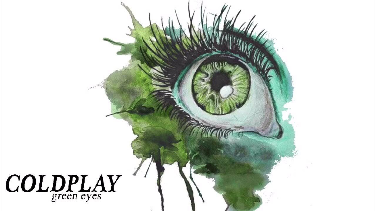 Coldplay Green Eyes YouTube