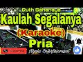 KAULAH SEGALANYA - Ruth Sahanaya (KARAOKE) Nada Pria