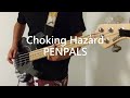 【PENPALS】BASS【Choking Hazard】#penpals#bass#americaman#tellmewhy#berserk