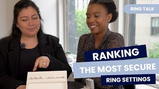 Which Engagement Ring Setting Style is Most Secure?