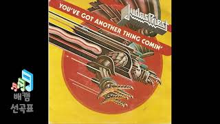 You've Got Another Thing Comin' - Judas Priest