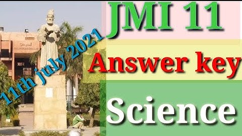JMI 11 entrance science Answer key 2021 🔥🔥🔥🔥