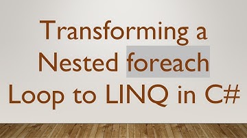 Transforming a Nested foreach Loop to LINQ in C#