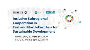 Policy Dialogue on Inclusive Cooperation in East and North-East Asia for Sustainable Development