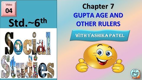 STD:6 #S.S. CH -7 GUPTA AGE AND OTHER RULERS PART 4 #YASHIKAPATEL #DEEPAM #NEWCOURSE