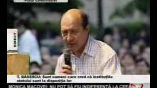 În jurul orei 19:00, Traian Băsescu a ajuns în Piaţa Constituţiei din Capitală, unde se desfăşura un miting pentru susţinerea sa.

Traian Băsescu: "Acum câteva zile, în Parlamentul României, 322 de 