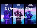 Woosung B4 We Die Tour - Before We Die (Full) Stage Mix