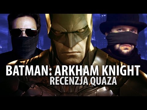 Wideo: Recenzja Batman: Arkham Knight