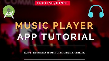 Music Player Tutorial | Android | | Part 6 |  Load Songs from SdCard, Seekbar & Threads