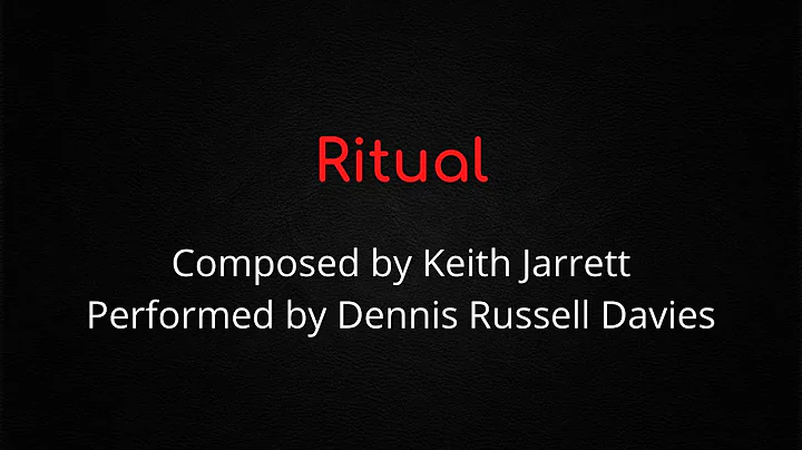 Ritual - Keith Jarrett's composition, performed by...