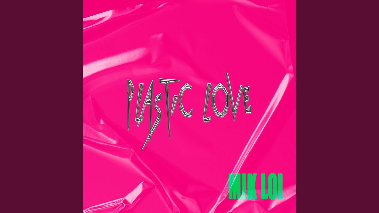 Plastic Love YouTube
