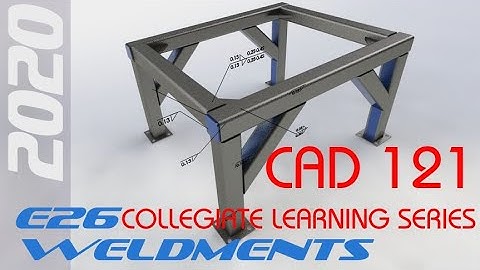E26 SolidWorks 2020 - Weldments