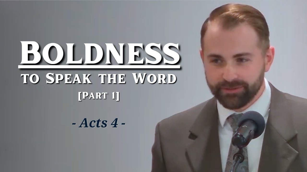 Acts 4:1-12: Boldness to Speak the Word [Part 1] | 10/04/26