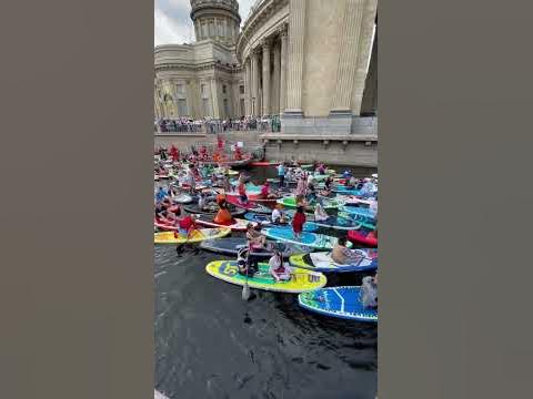 Фестиваль фонтанка сап 2023 #питер #sup #казанскийсобор #фонтанка #нева ...