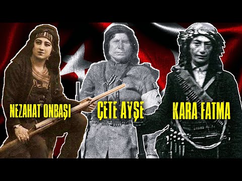 Kahraman Türk Kadınları - Kurtuluş Savaşında Kadınların Rolü