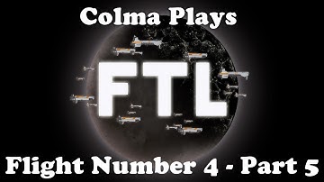 Colma Plays FTL - Flight Number 4 - Part 5