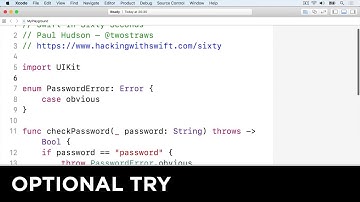 Optional try – Swift in Sixty Seconds