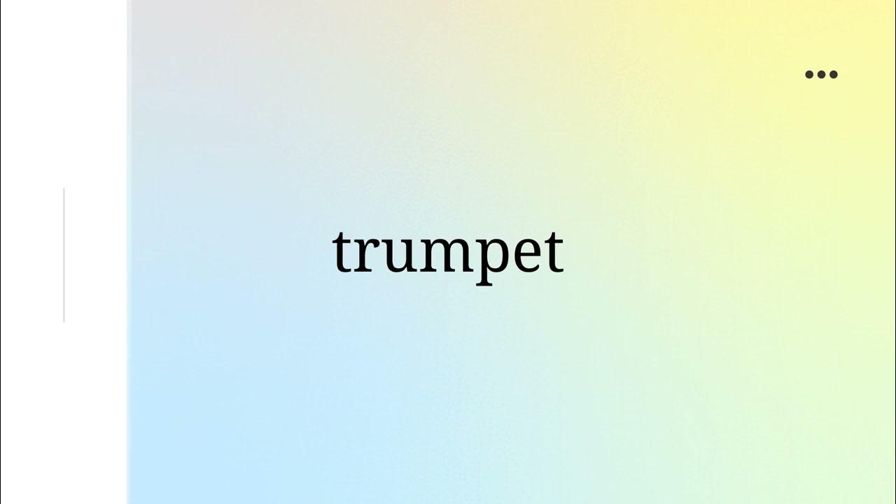 How to Pronounce Trumpet Angela Saying YouTube
