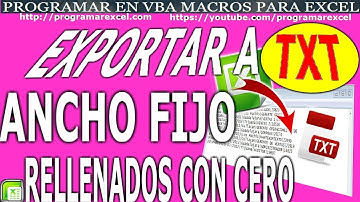 448 Como ❤️ Exportar Desde Excel y 🔥 Guardar Archivo TXT con Ancho Fijo Rellenando Campos con Ceros