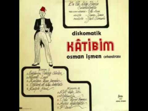 Osman ismen Orkestrasi - Katibim 1. kısım