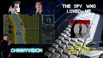 ChinnyVision - Ep 360 - The Spy Who Loved Me - Atari ST, Amiga, Amstrad CPC, Spectrum, C64