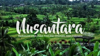Backsound Slow Musik Nusantara Cocok Untuk Video Cinematic Alam No Copyright | Koceak Music