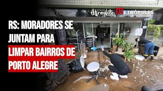 RS: moradores se juntam para limpar bairros de Porto Alegre