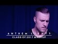 Class of 2017 Mash-Up | Anthem Lights