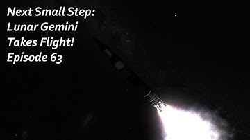 Lunar Gemini Takes Flight! - KSP/RP-1 - Next Small Step Episode 63