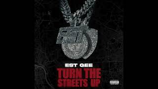 EST Gee - Turn The Streets Up (AUDIO)