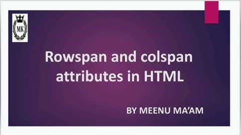 Rowspan and colspan in HTML 10th Computer Applications#rowspan #colspan #computer #cbse
