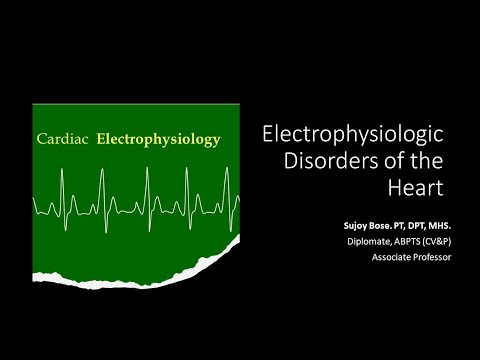 Cardiac Electrophysiologic Disorders for Physical Therapy Students (PT 783)
