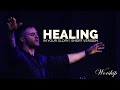 Healing in your glory from spirit word worship short version
