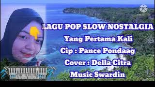 LAGU POP SLOW NOSTALGIA YANG PERTAMA KALI COVER DELLA CITRA