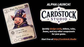 Cardstock.Studio - Introduction to a powerful Card & Component designer for Tabletop Game Developers