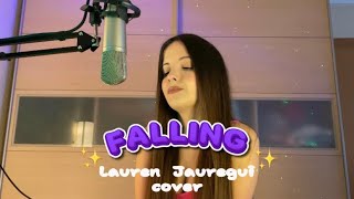 FALLING ( Lauren Jauregui cover)