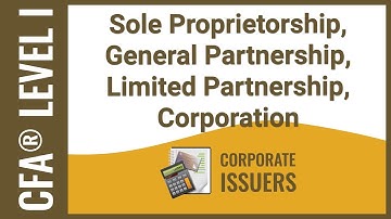 CFA® Level I Corporate Issuers - Types of Business Structures
