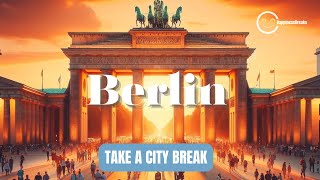 Exploring Berlin: A City of Contrasts