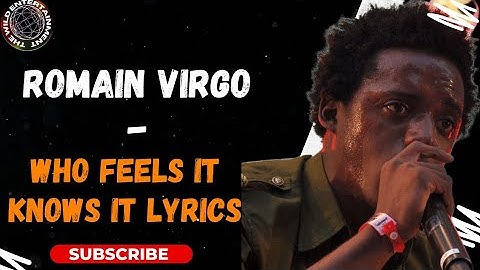ROMAIN VIRGO - WHO FEELS IT KNOWS IT #serveandprotect