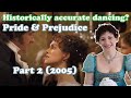 How Historically Accurate Is the Dancing in Pride & Prejudice 2005?