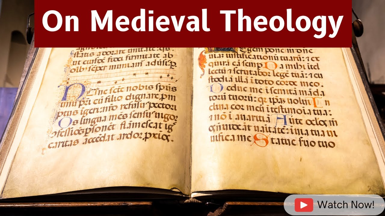On Medieval Theology