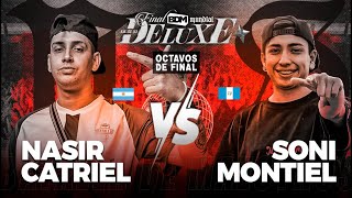 SONI MONTIEL 🇬🇹 VS NASIR CATRIEL 🇦🇷 • OCTAVOS BDM DELUXE 2024 💀🏆🌎