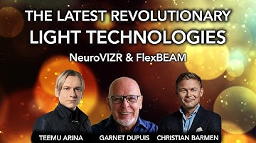 Latest revolutionary LIGHT TECHNOLOGIES- Live Q&A with Teemu Arina, Garnet Dupuis & Christian Barmen