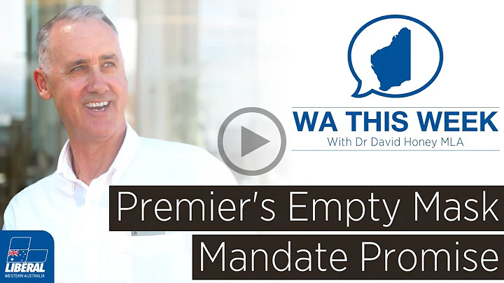 Premiers Empty Mask Mandate Promise | WA This Week...