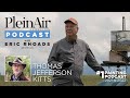 Plein air podcast 233 thomas jefferson kitts on art influences and more